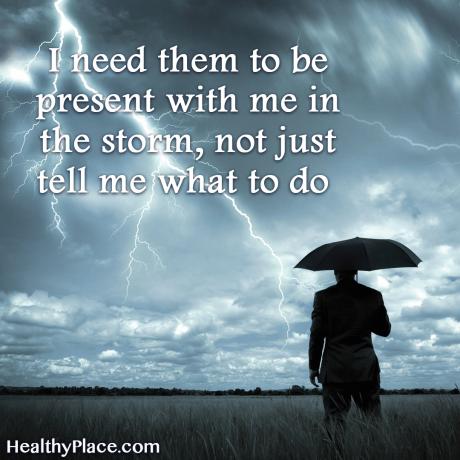 Stigma-sitat for mental helse - Jeg trenger at de skal være sammen med meg i stormen, ikke bare fortelle meg hva jeg skal gjøre.