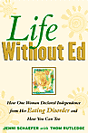 Livet uten Ed: Hvordan en kvinne erklærte uavhengighet fra hennes spiseforstyrrelse og hvordan du kan også
