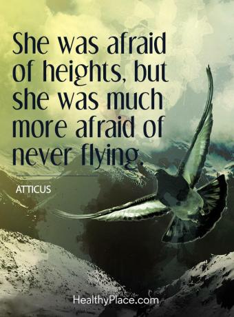 Sitat for mental sykdom - Hun var redd for høyder, men se var mye mer redd for å aldri fly.