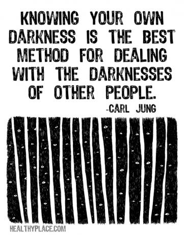 Sitat om mental helse - Å vite ditt eget mørke er den beste metoden for å takle andre menneskers mørke.