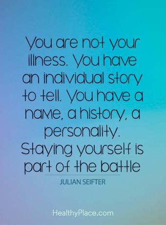 Stigma-sitat for mental helse - Du er ikke din sykdom. Du har en individuell historie å fortelle. Du har et navn, en historie, en personlighet. Å holde seg selv er en del av kampen.