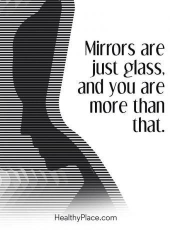 Sitat på spiseforstyrrelser - Speil er bare glass, og du er mer enn det.