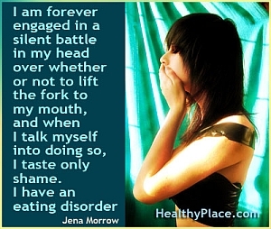 Innsiktsfull sitat om spiseforstyrrelser - Jeg er for alltid engasjert i en stille kamp i hodet mitt om hvorvidt jeg skal løfte gaffelen til munnen eller ikke, og når jeg snakker meg selv til det, smaker jeg bare skam. Jeg har en spiseforstyrrelse.